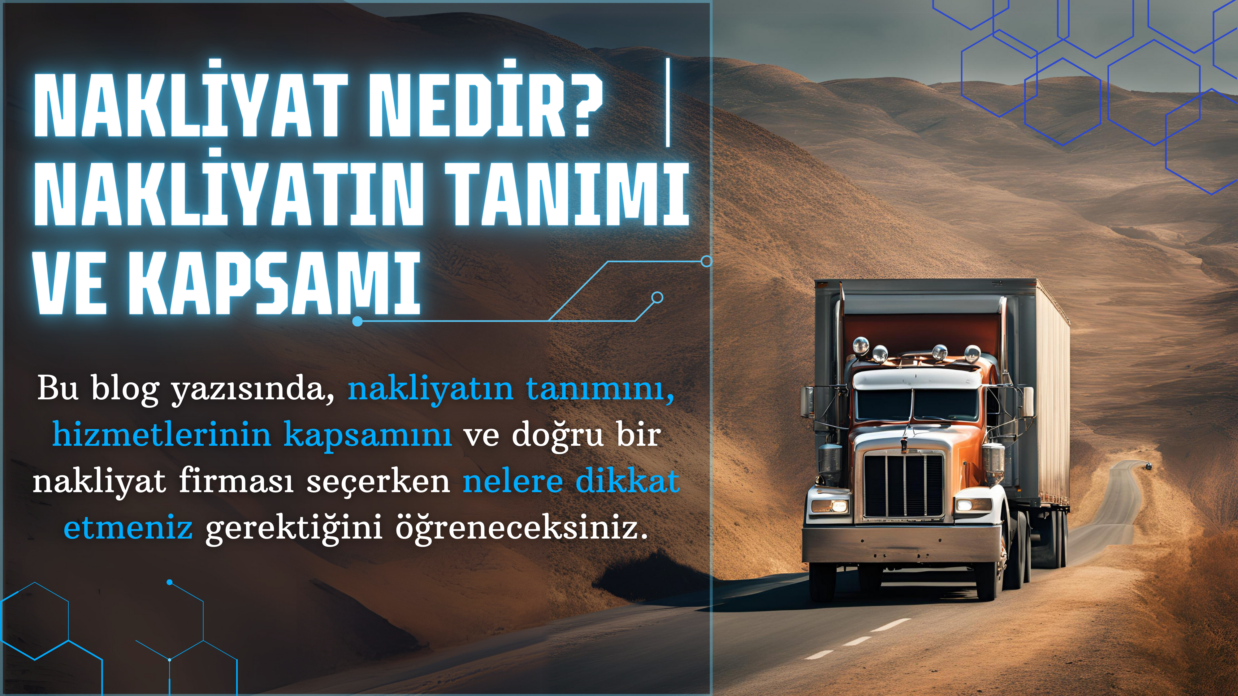 Nakliyat Nedir? Nakliyatın Tanımı ve Kapsamı